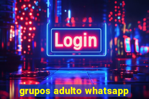 grupos adulto whatsapp